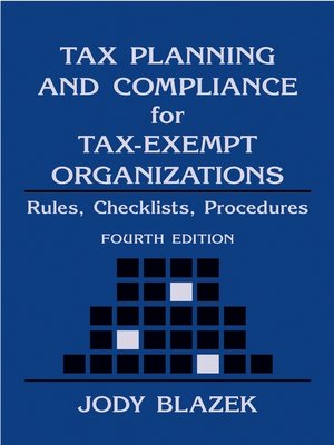 cover image of Tax Planning and Compliance for Tax-Exempt Organizations